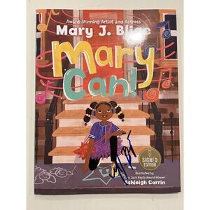 MARY J. BLIGE... Mary Can! Childrens Book SIGNED/AUTOGRAPHED
